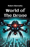 World of the Drone World of the Drone
