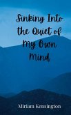 Sinking Into the Quiet of My Own Mind