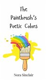 The Paintbrush's Poetic Colors The Paintbrush's Poetic Colors