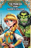 The Princess Who Saved a Village