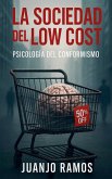 La sociedad del 'low cost' La sociedad del 'low cost'