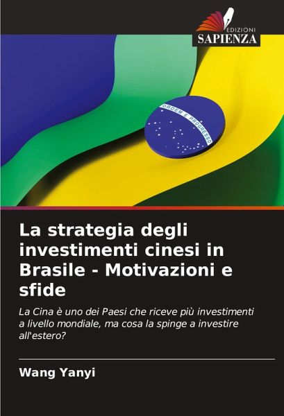 La strategia degli investimenti cinesi in Brasile - Motivazioni e sfide