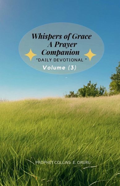 Whispers of Grace A Prayer Companion - Volume 3