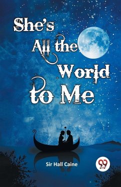 She's All the World to Me - Caine, Hall
