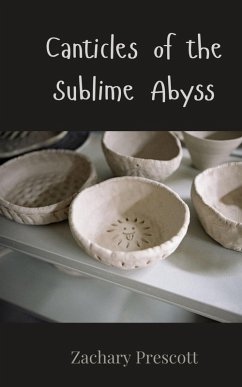 Canticles of the Sublime Abyss - Prescott, Zachary
