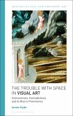 The Trouble with Space in Visual Art The Trouble with Space in Visual Art