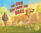 The Dog Who Saved the Bees The Dog Who Saved the Bees