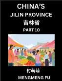 China's Jilin Province (Part 10)- Learn Chinese Characters, Words, Phrases with Chinese Names, Surnames and Geography, Books for Kids, Young and Adults, HSK All Levels to Understand Chinese Geographical Organization