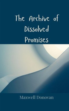 Cover The Archive of Dissolved Promises