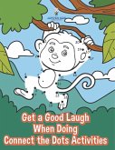 Get a Good Laugh When Doing Connect the Dots Activities