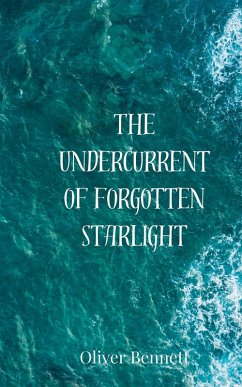 Cover The Undercurrent of Forgotten Starlight
