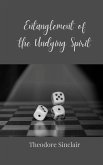 Entanglement of the Undying Spirit Entanglement of the Undying Spirit