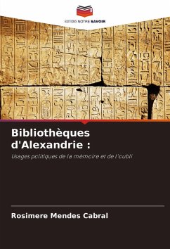 Bibliothèques d'Alexandrie : - Mendes Cabral, Rosimere