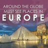 Around The Globe - Must See Places in... - Bild 1