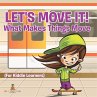 Let's Move It! What Makes Things Move... - Bild 1