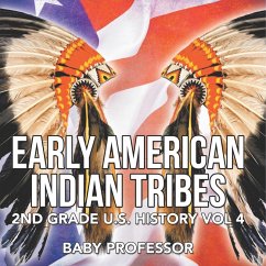 Cover Early American Indian Tribes   2nd Grade U.S. History Vol 4