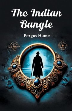 The Indian Bangle - Hume, Fergus