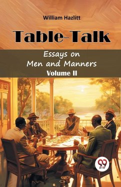 Cover Table -Talk Essays on Men and Manners Volume II