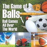 The Game of Balls   Ball Games All Over The World The Game of Balls   Ball Games All Over The World