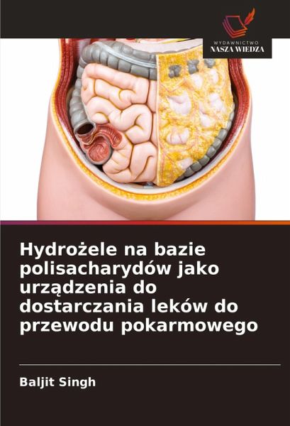 Hydro¿ele na bazie polisacharydów jako urz¿dzenia do dostarczania leków do przewodu pokarmowego Hydro¿ele na bazie polisacharydów jako urz¿dzenia do dostarczania leków do przewodu pokarmowego