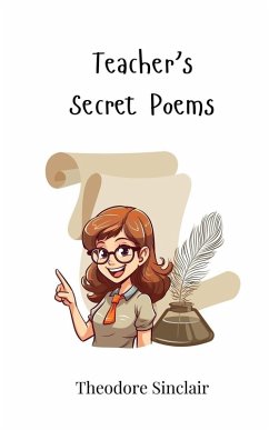 Teacher's Secret Poems - Sinclair, Theodore