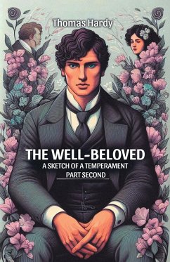 Cover The Well-Beloved A Sketch of a Temperament Part Second