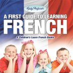 A First Guide to Learning French   A Children's Learn French Books