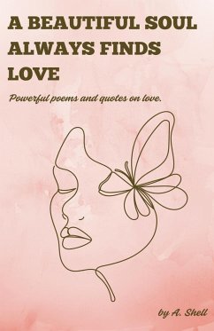 Cover A beautiful soul always finds love.