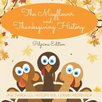 The Mayflower and Thanksgiving History   Pilgrims Edition   2nd Grade U.S. History Vol 1