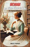 Woman As She Should Be Or, Agnes Wiltshire