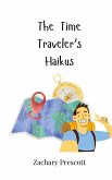 The Time Traveler's Haikus The Time Traveler's Haikus