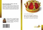 Rey Cristo Venga Tu Reino a Mi Vida por Mil Generaciones