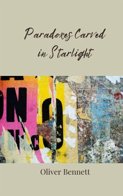 Paradoxes Carved in Starlight - Bennett, Oliver