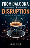 From Dalgona to Disruption From Dalgona to Disruption