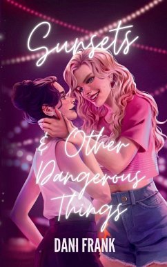 Cover Sunsets & Other Dangerous Things