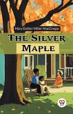 The Silver Maple The Silver Maple