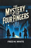 The Mystery of the Four Fingers The Mystery of the Four Fingers