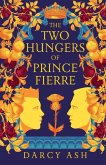 The Two Hungers of Prince Fierre