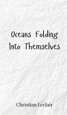 Oceans Folding Into Themselves