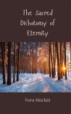 The Sacred Dichotomy of Eternity