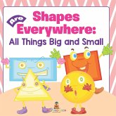 Shapes Are Everywhere Shapes Are Everywhere