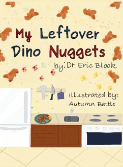 My Leftover Dino Nuggets - Block, Eric