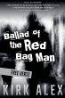 Ballad of the Red Bag Man - Bild 1
