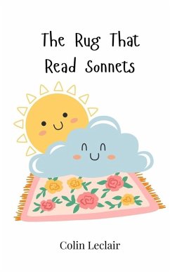 The Rug That Read Sonnets - Leclair, Colin