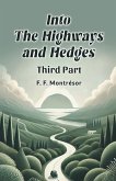 Into the Highways and Hedges THIRD PART Into the Highways and Hedges THIRD PART