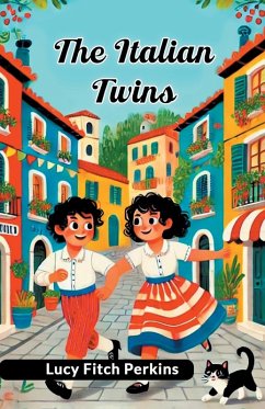 The Italian Twins - Perkins, Lucy Fitch