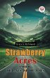 Strawberry Acres PART II THE LANES AND... - Bild 1