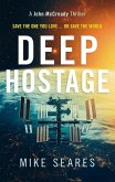Deep Hostage Deep Hostage