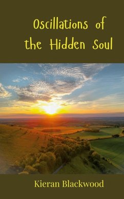 Oscillations of the Hidden Soul - Blackwood, Kieran