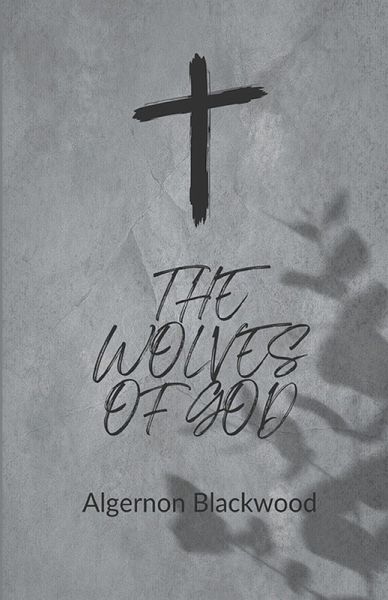 The Wolves of God The Wolves of God